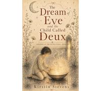 The Dream of Eve and the Child Called Deux