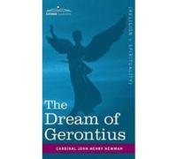 The Dream of Gerontius - [Version Originale] Cardinal John Henry Newman, Maurice F Egan (Auteur)