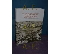 The Dream of Jerusalem: Lewis Larsson and the American Colony Photographers