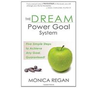 The Dream Power Goal System