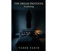The Dream Protocol: Awakening