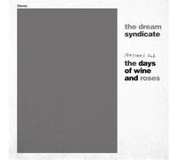 The Dream Syndicate, - Sketches for the Days of Wine and Roses - LP - RSD 2024