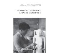 The Dream, The Sphinx, And The Death Of T.
