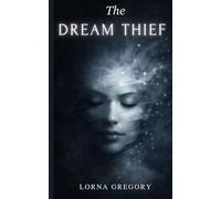 The DREAM THIEF