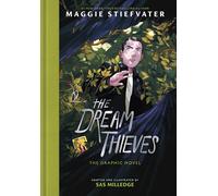 The Dream Thieves: The second graphic novel adaptation of the bestselling YA series