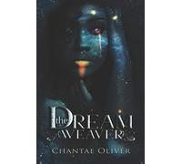 The Dream Weaver: Book One