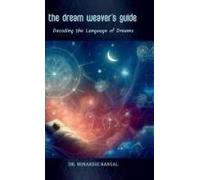 The Dream Weaver's Guide