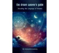 The Dream Weaver's Guide