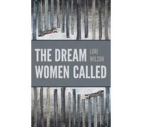 The Dream Women Called