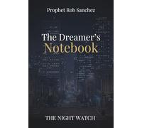 The Dreamer’s Notebook: The Night Watch