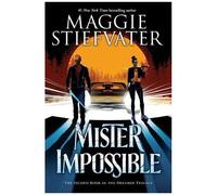 The Dreamer Trilogy 2. Mister Impossible