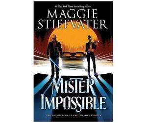 The Dreamer Trilogy 2. Mister Impossible