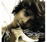 The Dreamer [Us Import] by Tamyra Gray (2004-05-25)