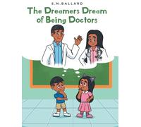 The Dreamers Dream of Being Doctors