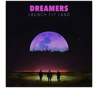 The Dreamers - Launch, Fly, Land [Vinyl]