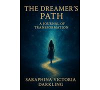 The Dreamer's Path, a Journal of Transformation