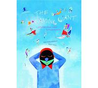 The Dreaming Giant: A Children's Book Inspired by Wassily Kandinsky