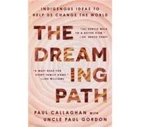 The Dreaming Path - Uncle Paul Gordon - HarperCollins Publishers Inc - Livre en Anglais - Hardback Uncle Paul GordonUncle Paul Gordon (Auteur)