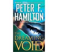 The Dreaming Void, The Void Trilogy Peter F. Hamilton (Auteur)