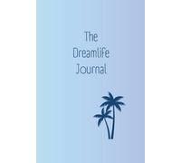 The Dreamlife Journal: Ein Erfolgsjournal für Frauen - Ziele erreichen & Träume leben - Selbstverwirklichung & Erfüllung erfahren, Farbe: Blue Skies