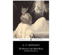 The Dreams in the Witch House and Other Weird Stories, Penguin Classics Series H. P. Lovecraft, S. T. Joshi (Auteur)