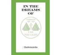 The Dreams Of I Am The Light