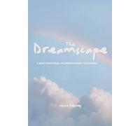 The Dreamscape: A 40 Day Devotional on Understanding Your Dreams