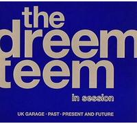 The Dreem Teem in Session Garage Past Present & Future [UK Import]