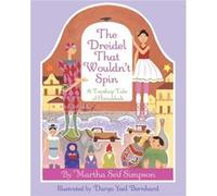 The Dreidel that Wouldnt Spin by Martha Seif Simpson Martha Seif Simpson (Auteur)