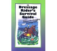 The Dressage Rider's Survival Guide: Memoirs of a Struggling Dressage Rider by Margaret A. Odgers (2004-12-01)