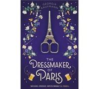 The Dressmaker of Paris by Georgia Kaufmann Georgia Kaufmann (Auteur)
