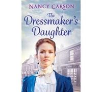 The Dressmakers Daughter by Nancy Carson Paperback Book Carson, Nancy (Auteur)