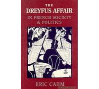 The Dreyfus Affair In French Society And Politics