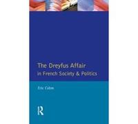 The Dreyfus Affair in French Society and Politics Eric Cahm (Auteur)