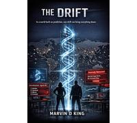 The Drift: In a world built on prediction, one drift can bring everything down