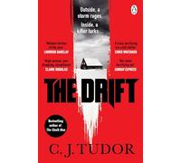 The Drift: The spine-chilling ‘Waterstones Thriller of The Month’ from the author of The Burning Girls