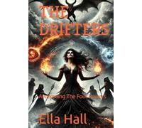 THE DRIFTERS: Awakening The Four Powers