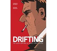 THE DRIFTING: THE INVESTIGATIONS OF DEPUTY CHIEF CALVERI