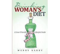 The Drinking Woman’s Diet: A Liver-Friendly Lifestyle Guide