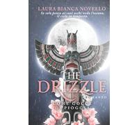 THE DRIZZLE: Come gocce di pioggia