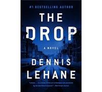 The Drop by Dennis Lehane Paperback Book Dennis Lehane (Auteur)