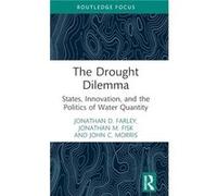 The Drought Dilemma - John C. Morris - Taylor amp Francis Ltd - Livre en Anglais - Hardback John C. MorrisJohn C. Morris (Auteur)