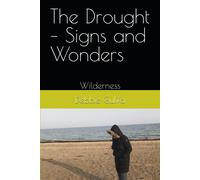 The Drought - Signs And Wonders: Wilderness