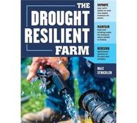 The DroughtResilient Farm by Dale Strickler Dale Strickler (Auteur)