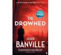 The Drowned: A Strafford and Quirke Murder Mystery