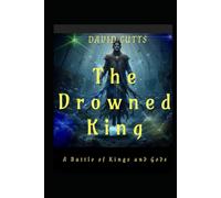 The Drowned King: A Dark Fantasy Tale