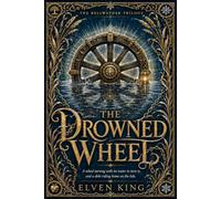 The Drowned Wheel: A Blue Ridge Romantasy