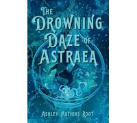 The Drowning Daze of Astraea