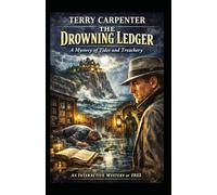 The Drowning Ledger: A Mystery of Tides and Treachery