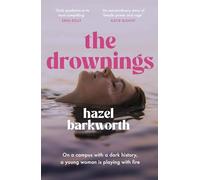 The Drownings: an electrifying coming-of-age story, set on a campus with the darkest history